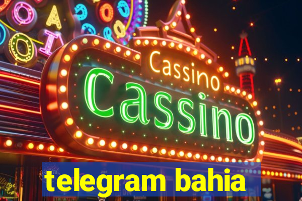 telegram bahia